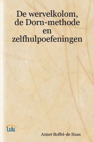 Cover image for De Wervelkolom, De Dorn-methode En Zelfhulpoefeningen