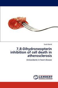 Cover image for 7,8-Dihydroneopterin inhibition of cell death in atherosclerosis