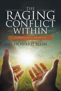 Cover image for The Raging Conflict Within