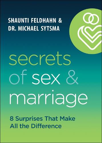 Cover image for Secrets of Sex and Marriage - 8 Surprises That Make All the Difference