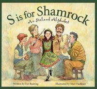 Cover image for S Is for Shamrock: An Ireland Alphabet