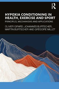 Cover image for Hypoxia Conditioning in Health, Exercise and Sport