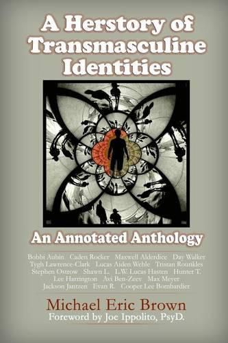 Cover image for A Herstory of Transmasculine Identities: An Annotated Anthology