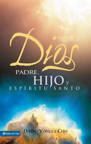 Cover image for Dios: Padre, Hijo Y Espiritu Santo