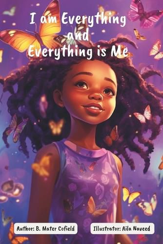 Cover image for I Am Everything and Everything Is Me