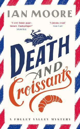 Death and Croissants: The most hilarious murder mystery since Richard Osman's The Thursday Murder Club