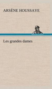 Cover image for Les grandes dames