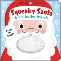 Cover image for Squeaky Santa & His Festive Friends