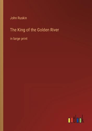Cover image for The King of the Golden River