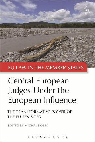 Cover image for Central European Judges Under the European Influence: The Transformative Power of the EU Revisited