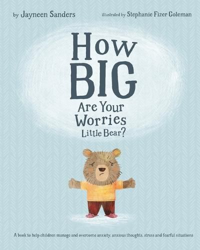 Cover image for How Big Are Your Worries Little Bear?