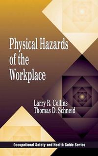 Cover image for Physical Hazards of the Workplace