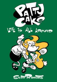 Cover image for Patty Cake Volume 3: Love Is All Around