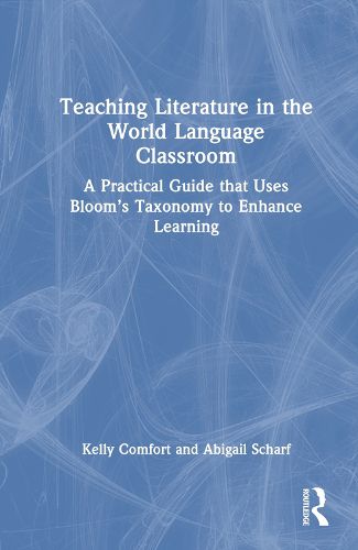 Teaching Literature in the World Language Classroom