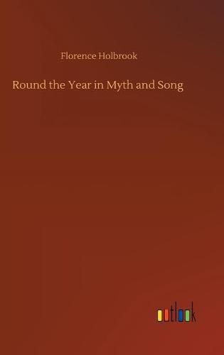 Cover image for Round the Year in Myth and Song