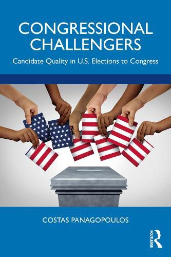 Cover image for Congressional Challengers: Candidate Quality in U.S. Elections to Congress