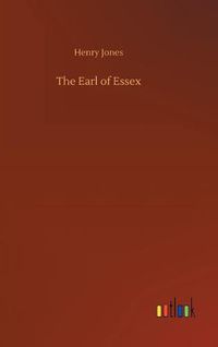 Cover image for The Earl of Essex