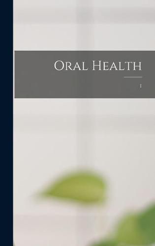 Cover image for Oral Health; 1