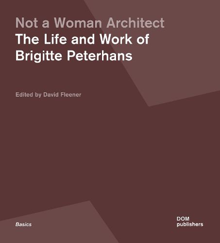 Cover image for Not a Woman Architect