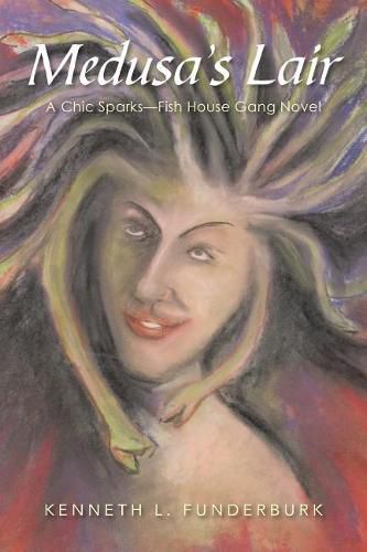 Cover image for Medusa's Lair: A Chic Sparks-Fish House Gang Novel