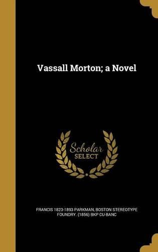 Cover image for Vassall Morton; A Novel