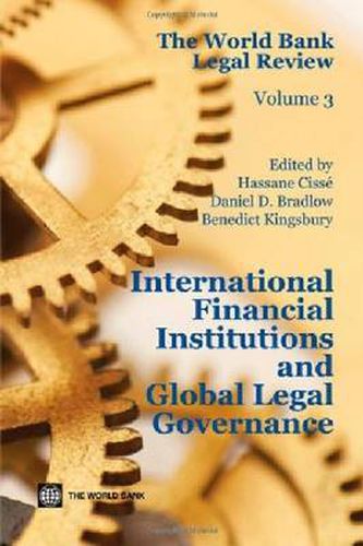 Cover image for The World Bank Legal Review: International Financial Institutions and Global Legal Governance