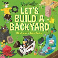 Cover image for Let's Build a Backyard