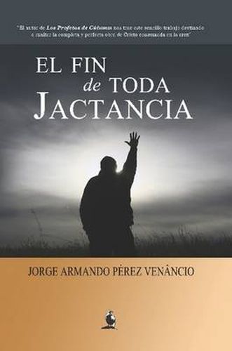 Cover image for El Fin De Toda Jactancia