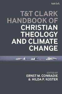 Cover image for T&T Clark Handbook of Christian Theology and Climate Change