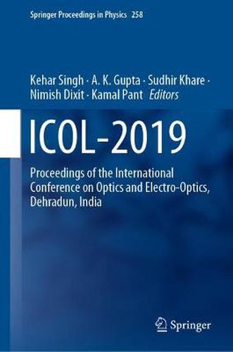 ICOL-2019: Proceedings of the International Conference on Optics and Electro-Optics, Dehradun, India