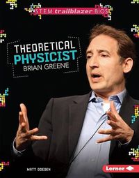 Cover image for Theoretical Physicist Brian Greene