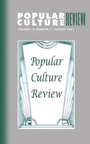 Popular Culture Review: Vol. 12, No. 2, August 2001