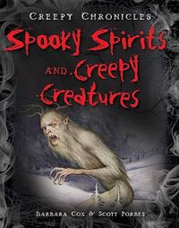 Cover image for Spooky Spirits and Creepy Creatures