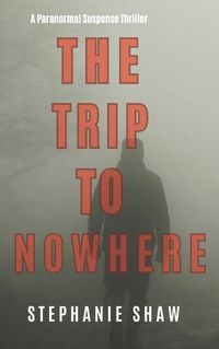 Cover image for The Trip to Nowhere