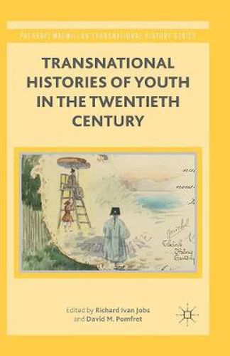 Cover image for Transnational Histories of Youth in the Twentieth Century