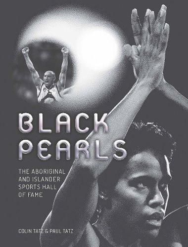 Black Pearls: The Aboriginal and Islander Sports Hall of Fame