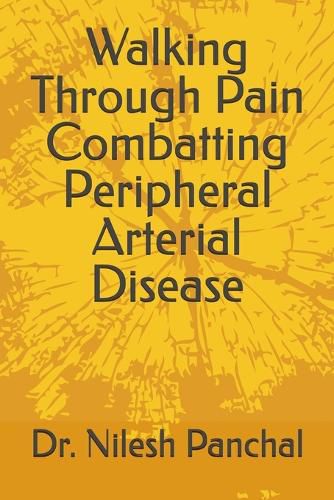 Walking Through Pain Combatting Peripheral Arterial Disease