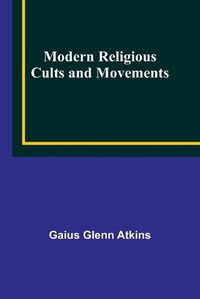 Cover image for Modern Religious Cults and Movements