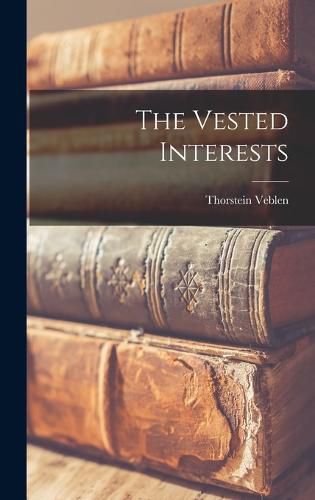 The Vested Interests