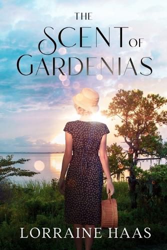 Cover image for The Scent of Gardenias: A Strong Woman Overcoming Circumstances Novel