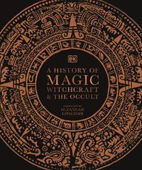 Cover image for A History of Magic, Witchcraft and the Occult