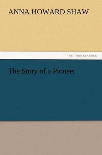 Cover image for The Story of a Pioneer