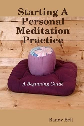 Cover image for Starting A Personal Meditation Practice