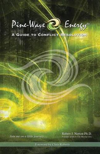 Cover image for Pine-Wave Energy: A Guide to Conflict Resolution