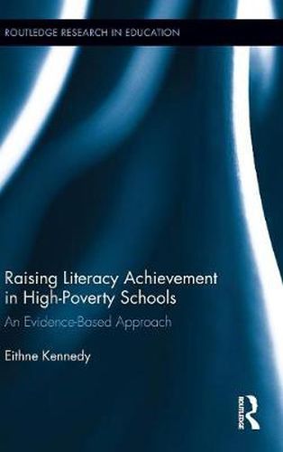 Cover image for Raising Literacy Achievement in High-Poverty Schools: An Evidence-Based Approach