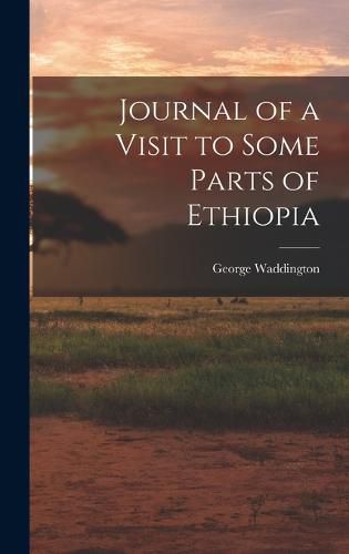 Cover image for Journal of a Visit to Some Parts of Ethiopia