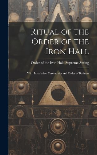 Cover image for Ritual of the Order of the Iron Hall