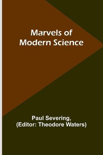 Cover image for Marvels of Modern Science