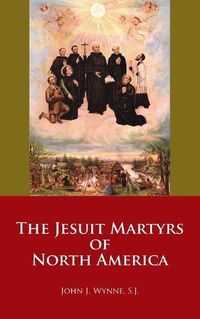 Cover image for The Jesuit Martyrs of North America