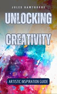 Cover image for Unlocking Creativity